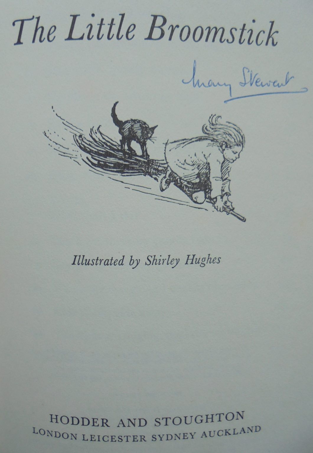 The Little Broomstick By Mary Stewart. Illustrated by Shirley Hughes. VERY SCARCE, SIGNED BY AUTHOR.