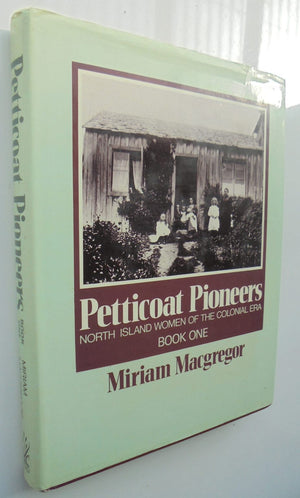 Petticoat Pioneers. 3 x Books, One, Two and Three.