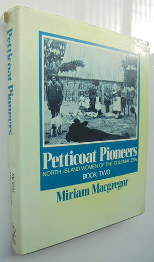 Petticoat Pioneers. 3 x Books, One, Two and Three.