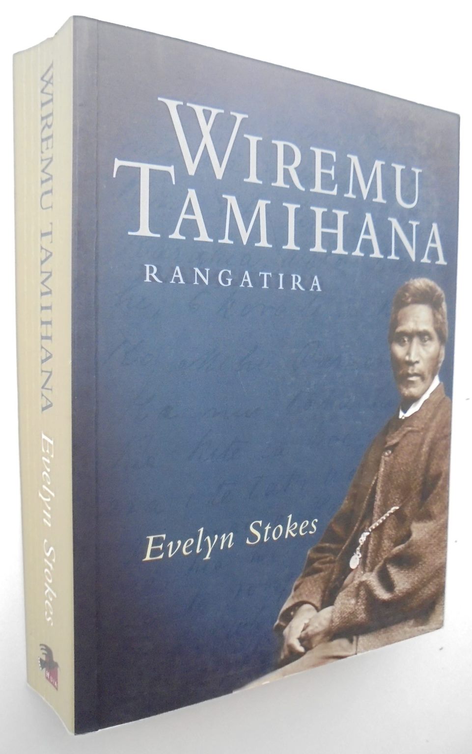 Wiremu Tamihana Rangatira. SIGNED by Evelyn Stokes.