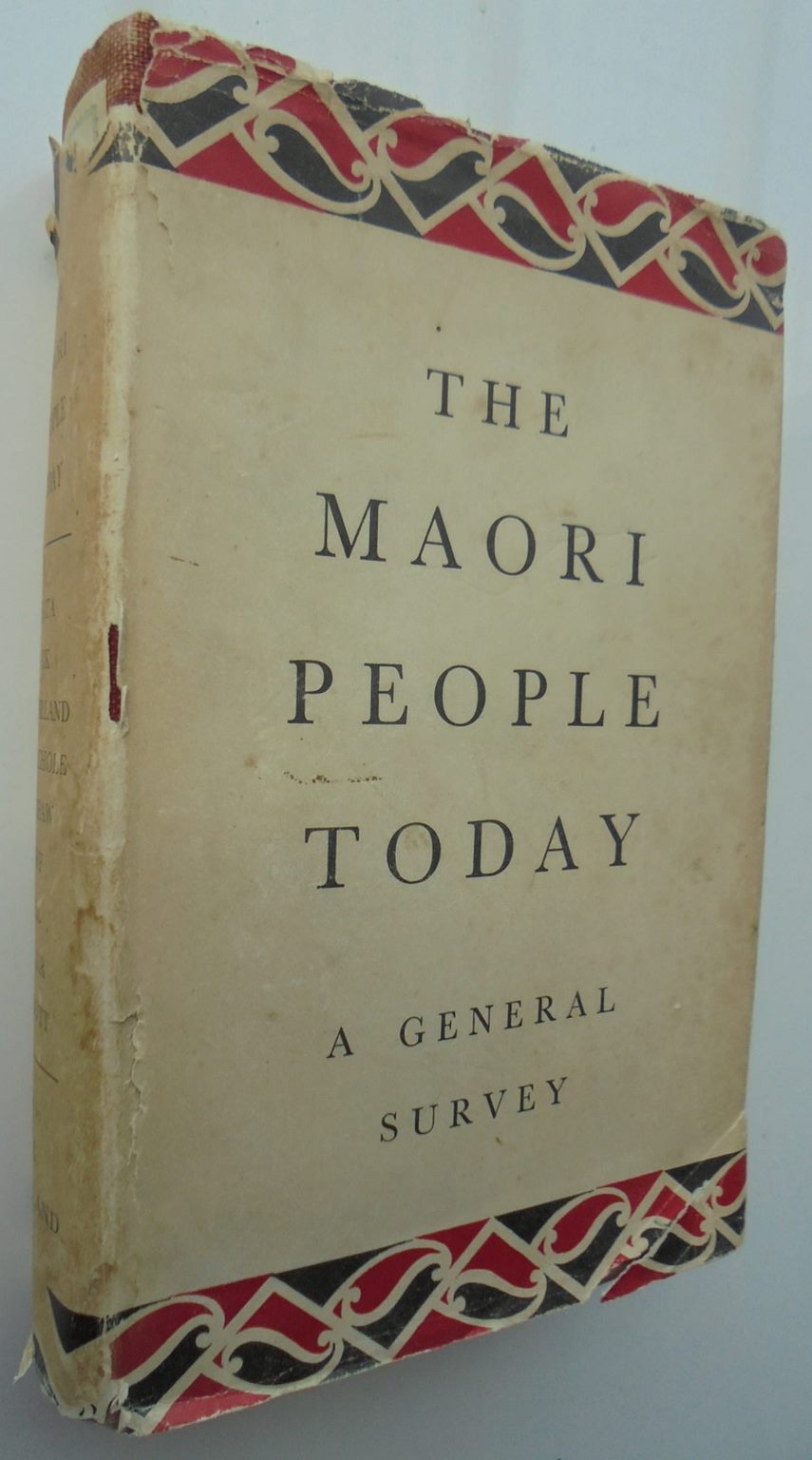 The Maori People Today A General Survey by I.L.G. Sutherland (editor).