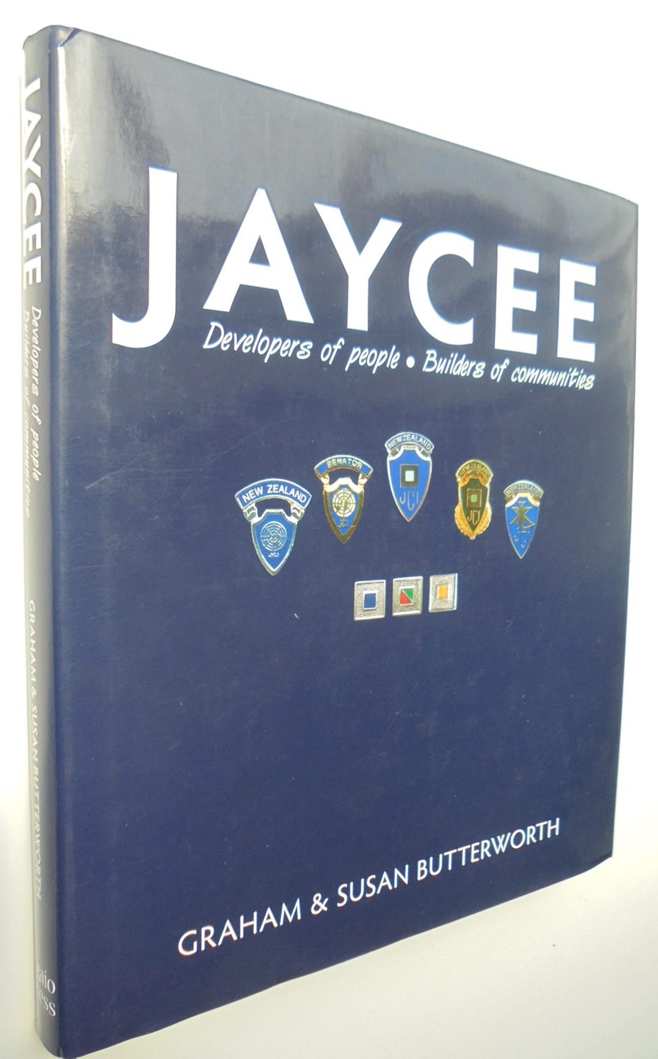 Jaycee: Developers of People, Builders of Communities By Graham Butterworth, Susan Butterworth