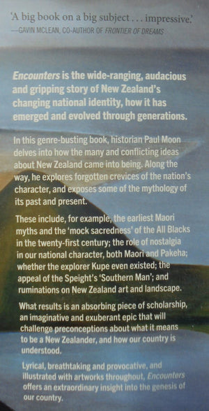 Encounters The Creation of New Zealand - A History By Paul Moon.