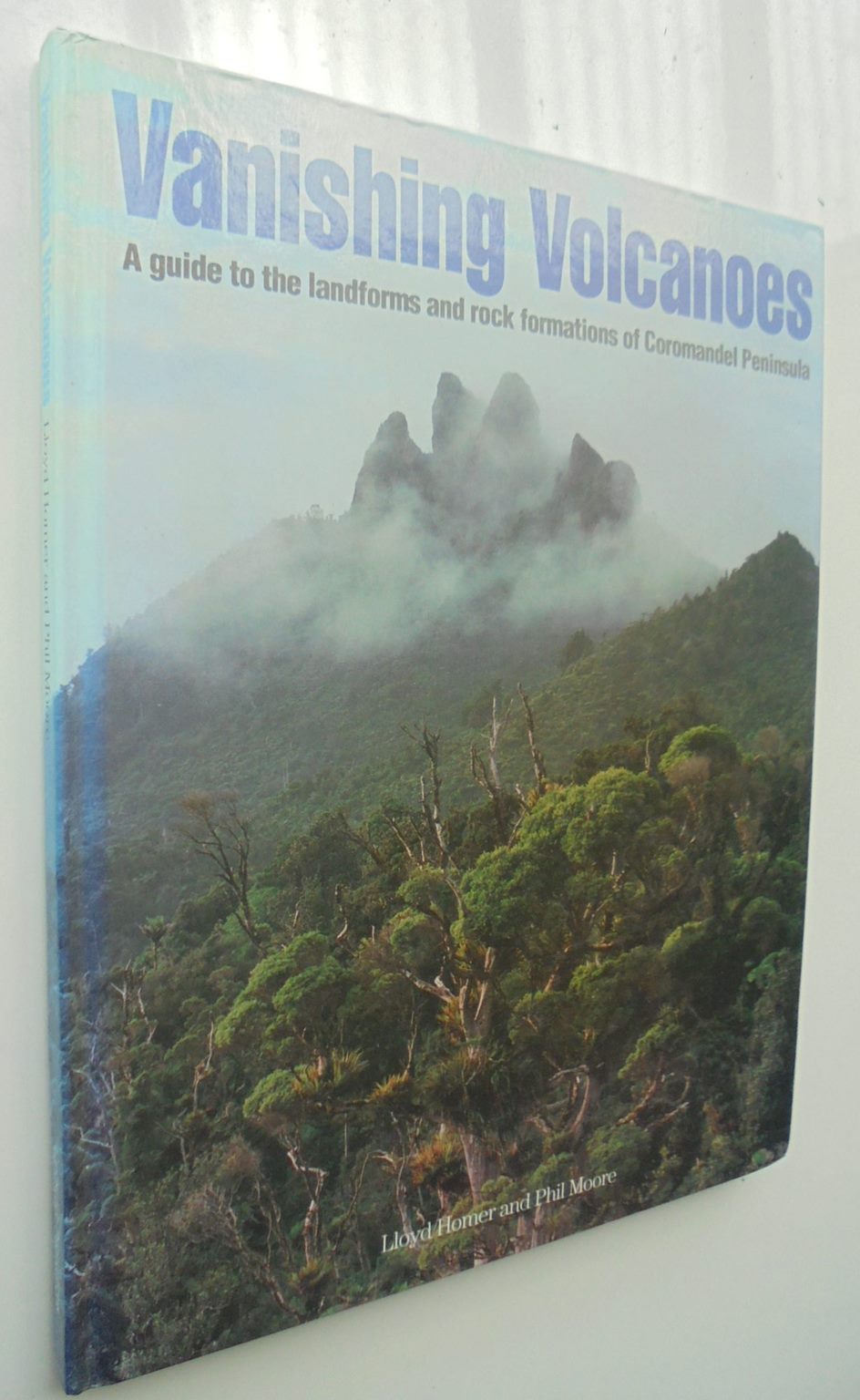 Vanishing Volcanoes. Guide Landforms & Rock Formations Coromandel. SIGNED