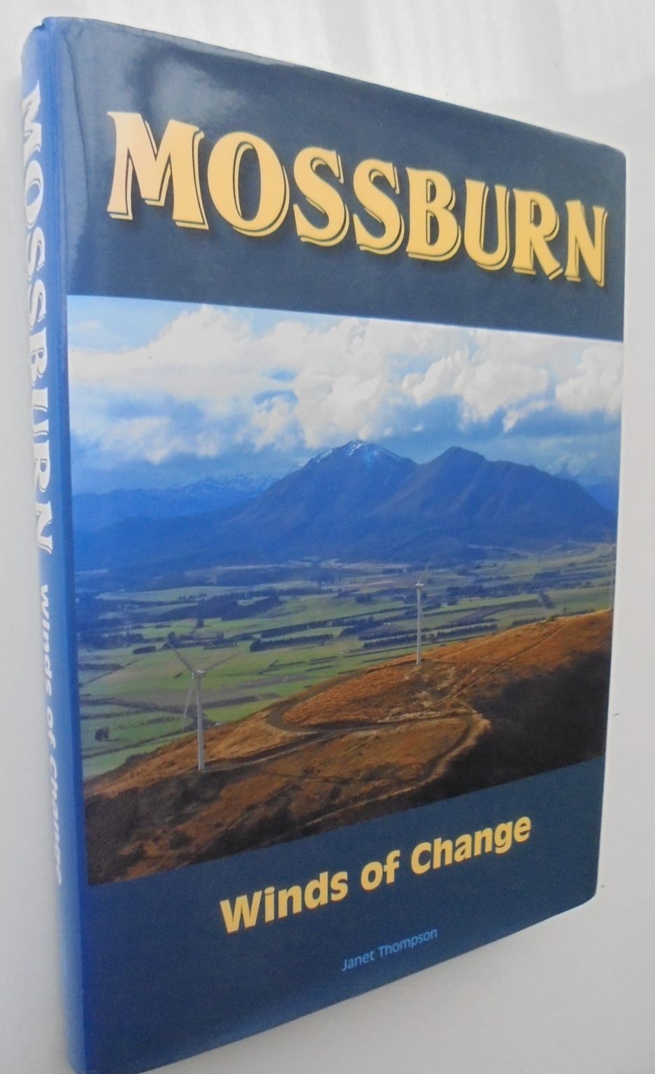 Mossburn Winds of Change. By Janet Thompson.