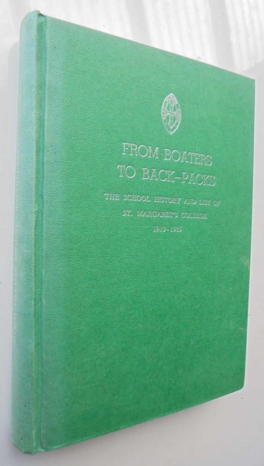 From Boaters to Back-Packs. The School History and List of St Margaret's College 1910-1985 by Robyn Gosset.