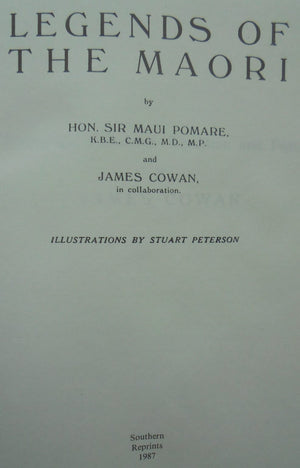 Legends of the Maori by The Hon. Sir Mau Pomare and James Cowan.