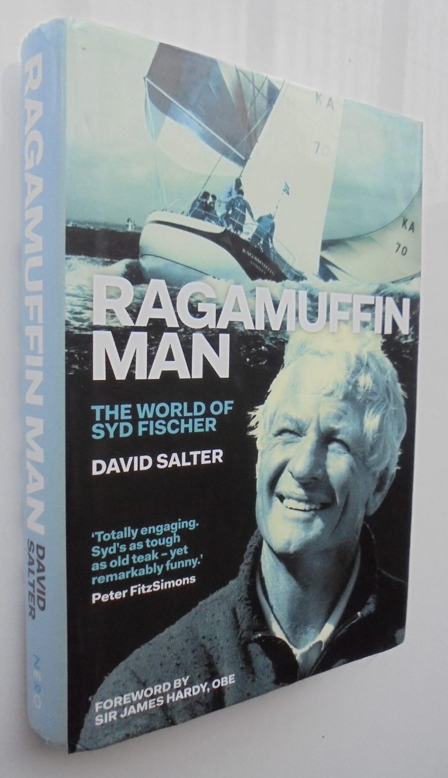 Ragamuffin Man. The World of Syd Fischer. By Salter, David - Hardback 1st ed