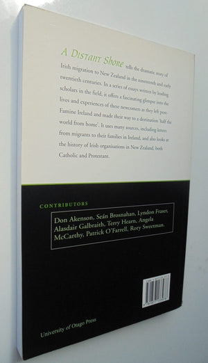 A Distant Shore: Irish Migration & New Zealand Settlement by Fraser, Lyndon