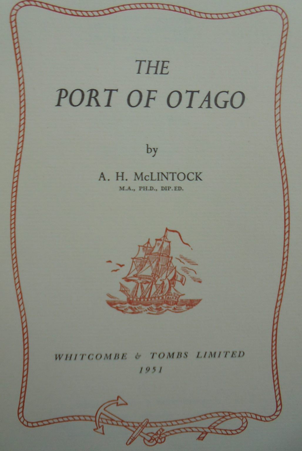 The Port of Otago. By A.H. McLintock