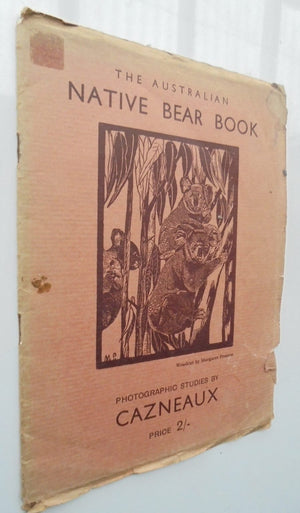 The Australian native bear book: Photographic studies by Cazneaux.