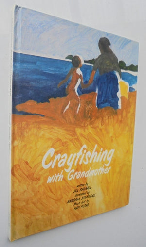 Crayfishing With Grandmother. By Bagnall, Jill & Potae, Hapi. Also in Maori