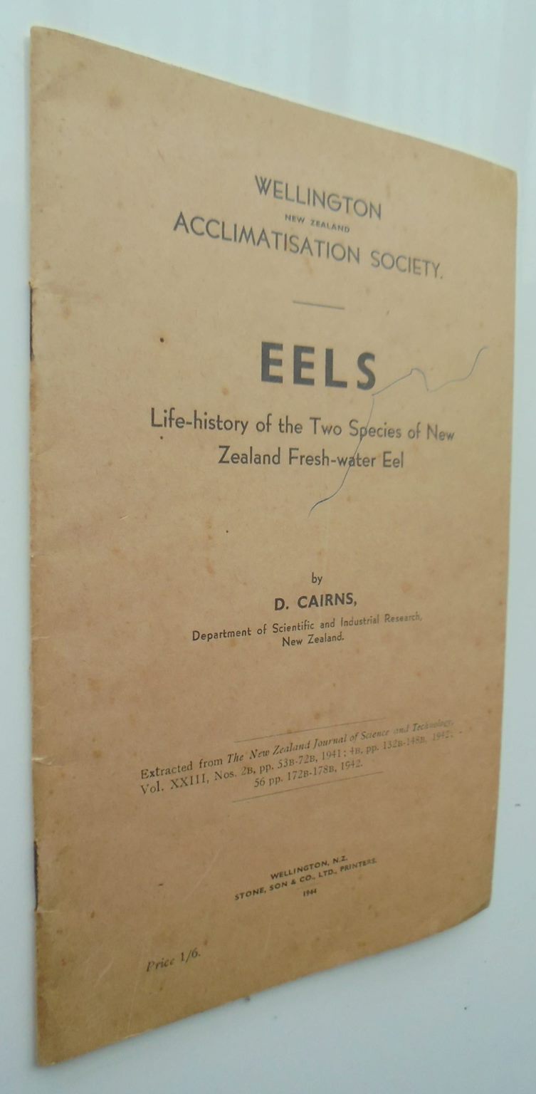 Eels Life-History Of The Two Species Of New Zealand Fresh-water Eel. By David K. Cairns