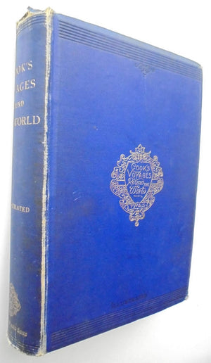 Captain Cook's Voyages Round the World. By M B Synge. Illustrated