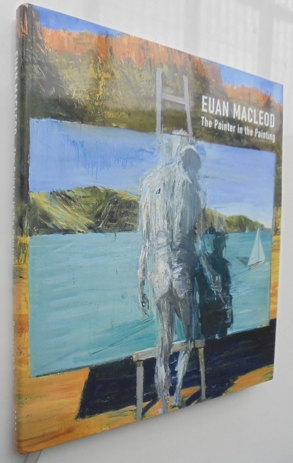 Euan Macleod The Painter in the Painting. SIGNED by Gregory O'Brien