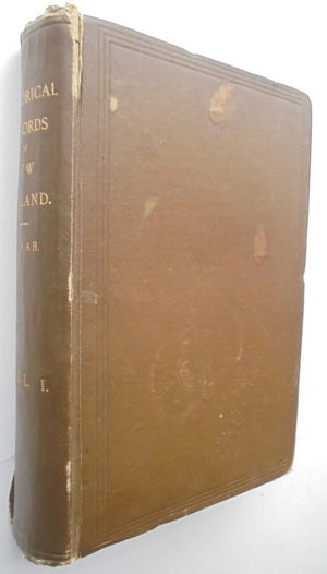 Historical Records of New Zealand by Robert McNab. 1908, First Edition. VERY SCARCE.