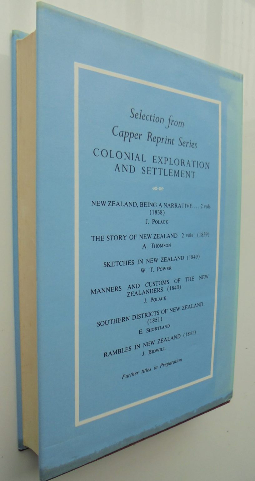 Travels in New Zealand: With Contributions to the Geography, Geology, Botany, and Natural History of That Country