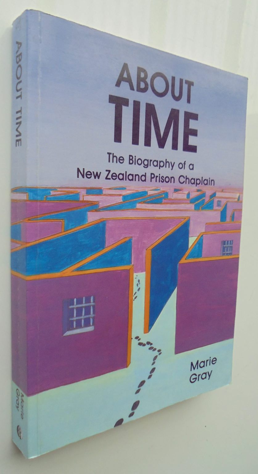 About Time - the Biography of a Prison Chaplain by Marie Gray