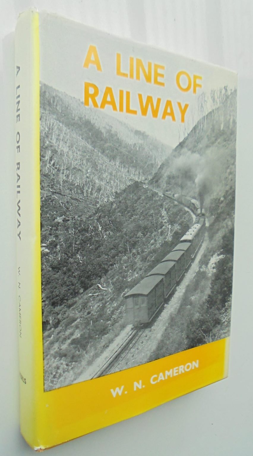 A Line of Railway. The Railway Conquest of the Rimutakas. SIGNED.