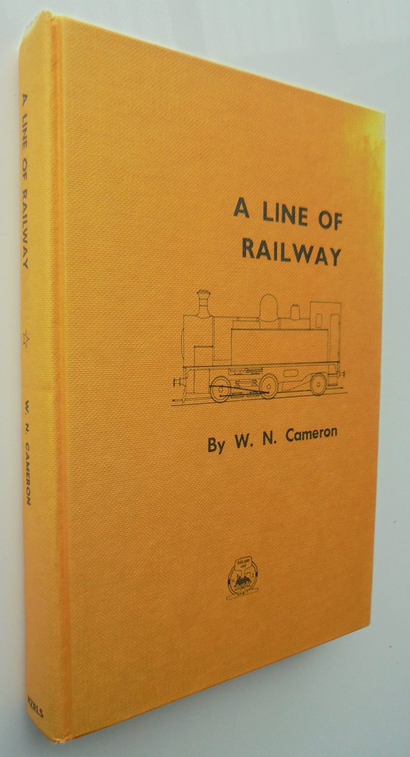 A Line of Railway. The Railway Conquest of the Rimutakas. SIGNED.