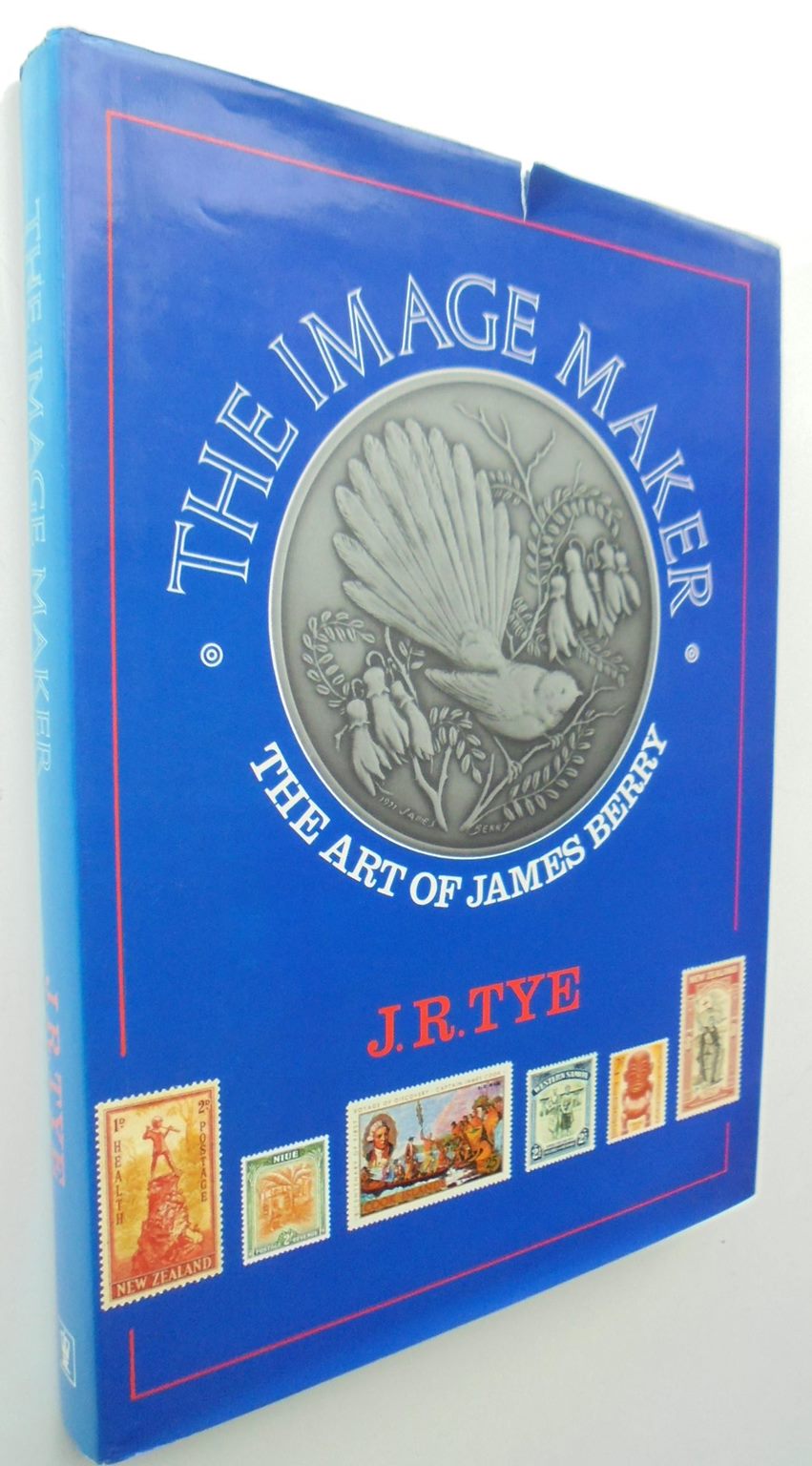 The Image Maker - The Art of James Berry. by J. R. Tye.