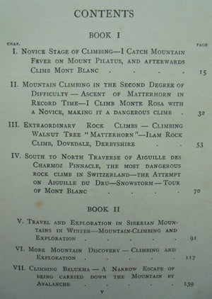 My Climbing Adventures in Four Continents. 1911 First Edition