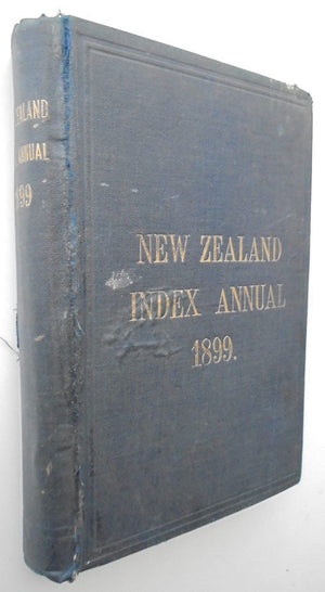 The New Zealand Index Annual 1899.