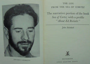 The Log from The Sea of Cortez - The narrative portion of the book Sea of Cortez with a profile "about Ed Ricketts" by John Steinbeck.