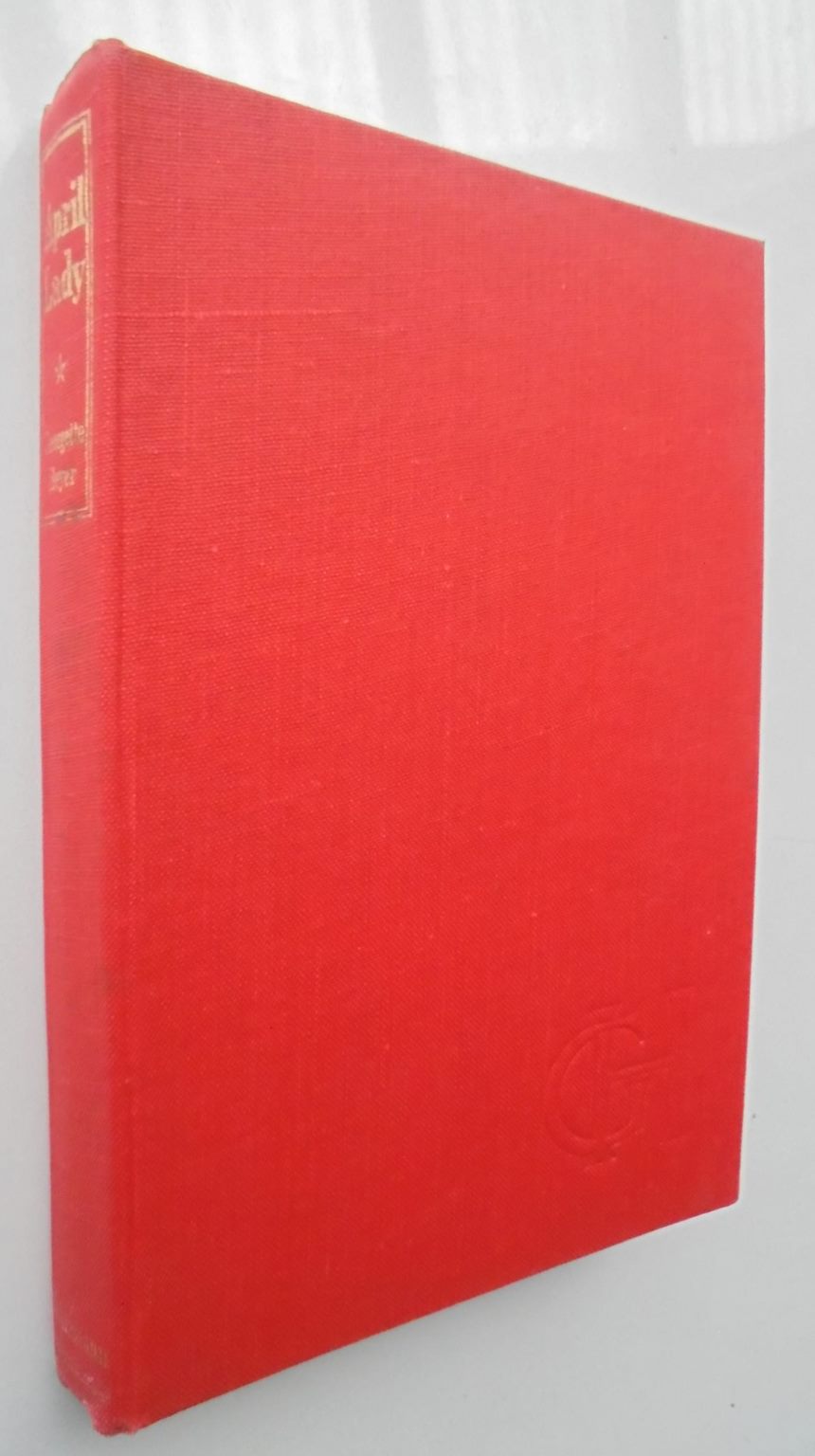 April Lady. First Edition 1956. By Georgette Heyer