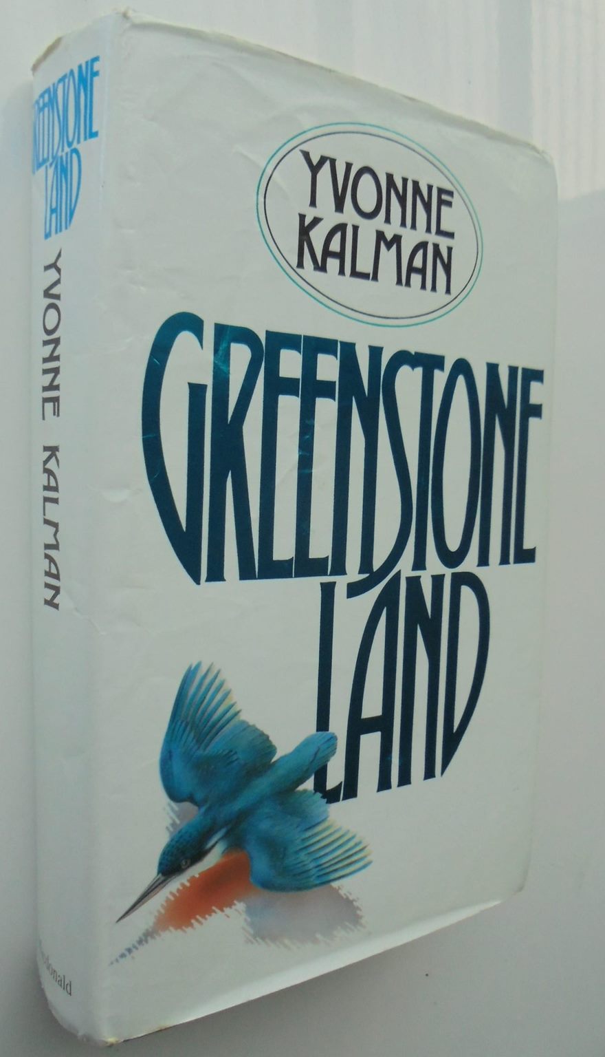 Greenstone Land & Riversong by Yvonne Kalman. A Saga of Early New Zealand. Hardback 1st editions