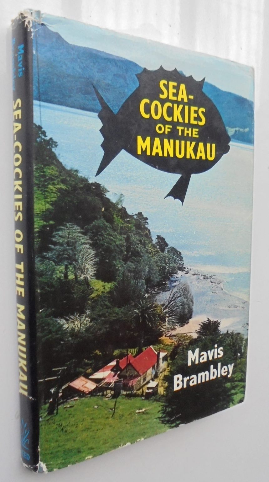 Sea-Cockies of the Manukau by Mavis Brambley. FIRST EDITION. VERY SCARCE. SIGNED