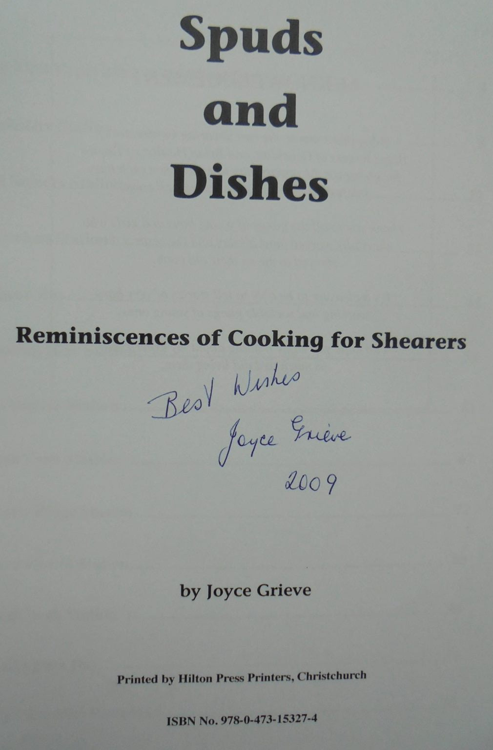 Spuds and Dishes: Reminiscences of Cooking for Shearers BY Joyce Grieve. SIGNED BY AUTHOR.