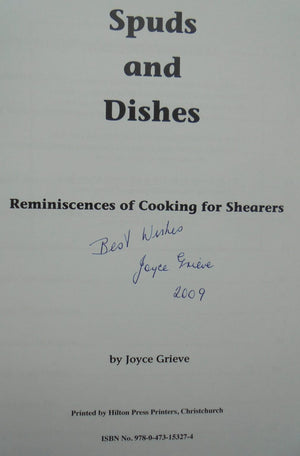 Spuds and Dishes: Reminiscences of Cooking for Shearers BY Joyce Grieve. SIGNED BY AUTHOR.