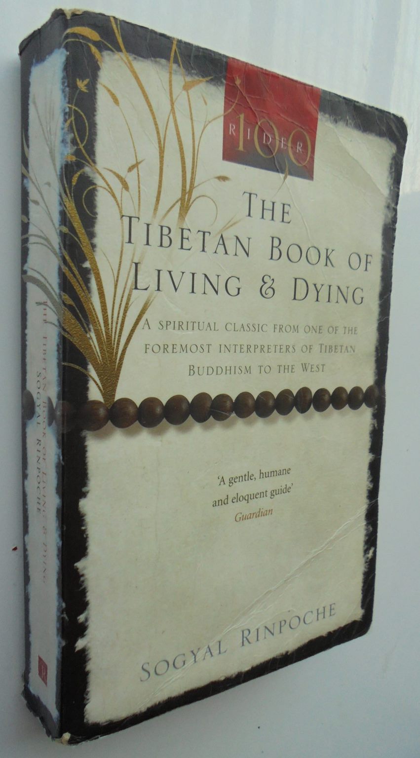 The Tibetan Book Of Living­ And Dying A Spiritual Classic from One of the Foremost Interpreters of Tibetan Buddhism to the West By Patrick Gaffney