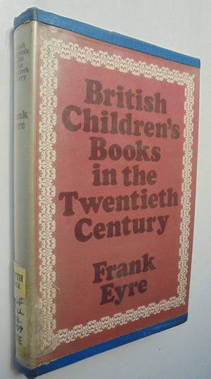 British children's books in the twentieth century by Eyre, Frank