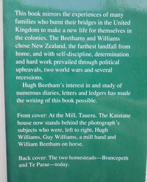 They Came To Wydrop - The Beetham And Williams Familes, Brancepeth And Te Parae, Wairarapa 1856-1990. SIGNED