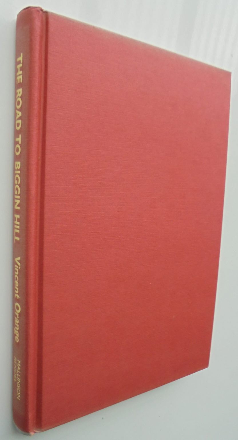 The Road to Biggin Hill : A Life of Wing Commander Johnny Checketts, DSO, DFC, American Silver Star, Polish Cross of Valour, RNZA. by Vincent Orange.