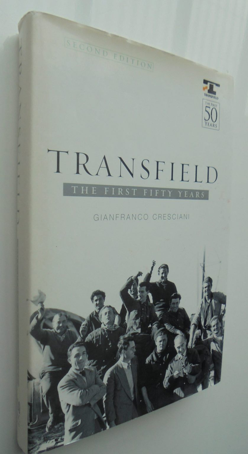 Transfield The First Fifty Years By Gianfranco Cresciani