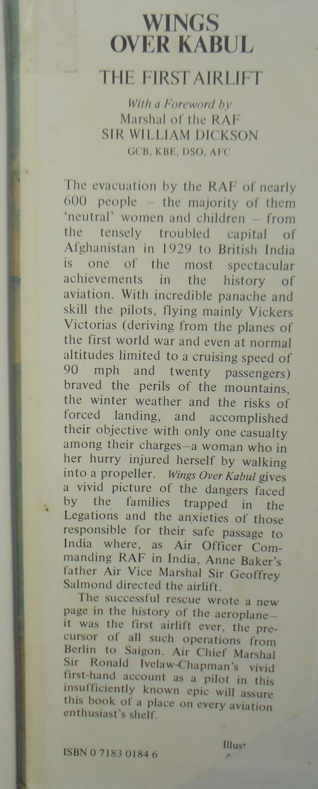 Wings Over Kabul, The First Airlift By Anne Baker and Sir Ronald Ivelaw-Chapman.