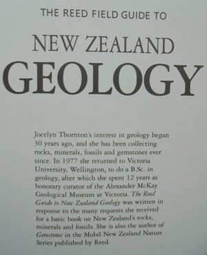 The Reed Field Guide to New Zealand Geology: An Introduction to Rocks, Minerals, and Fossils by Jocelyn Thornton.