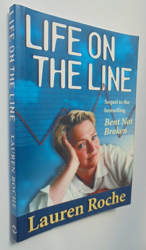 Life on the Line. SIGNED By Lauren Roche