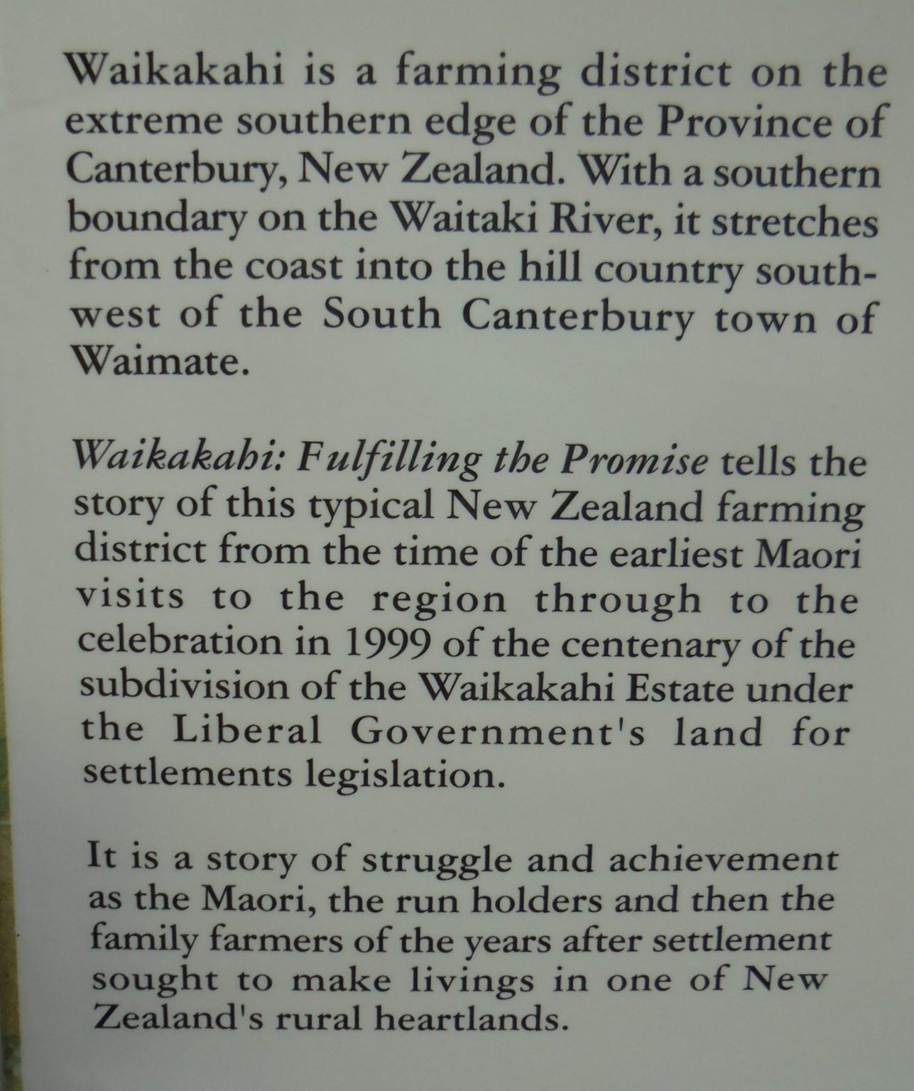 Waikakahi Fulfilling the Promise by John Wilson.