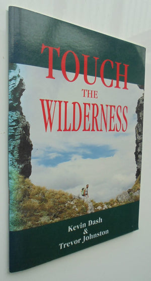 Touch The Wildernesss. By Kevin Dash & Trevor Johnson