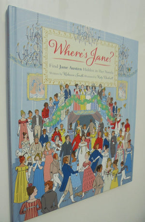 Where's Jane?: Find Jane Austen Hidden in Her Stories by Smith, Rebecca