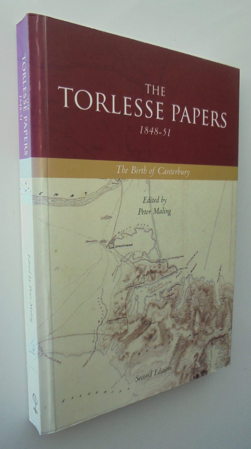 The Torlesse Papers 1848-51 Journal and Letters of Charles Obin Torlesse and the Foundation of Canterbury. SIGNED LIMITED EDITION.