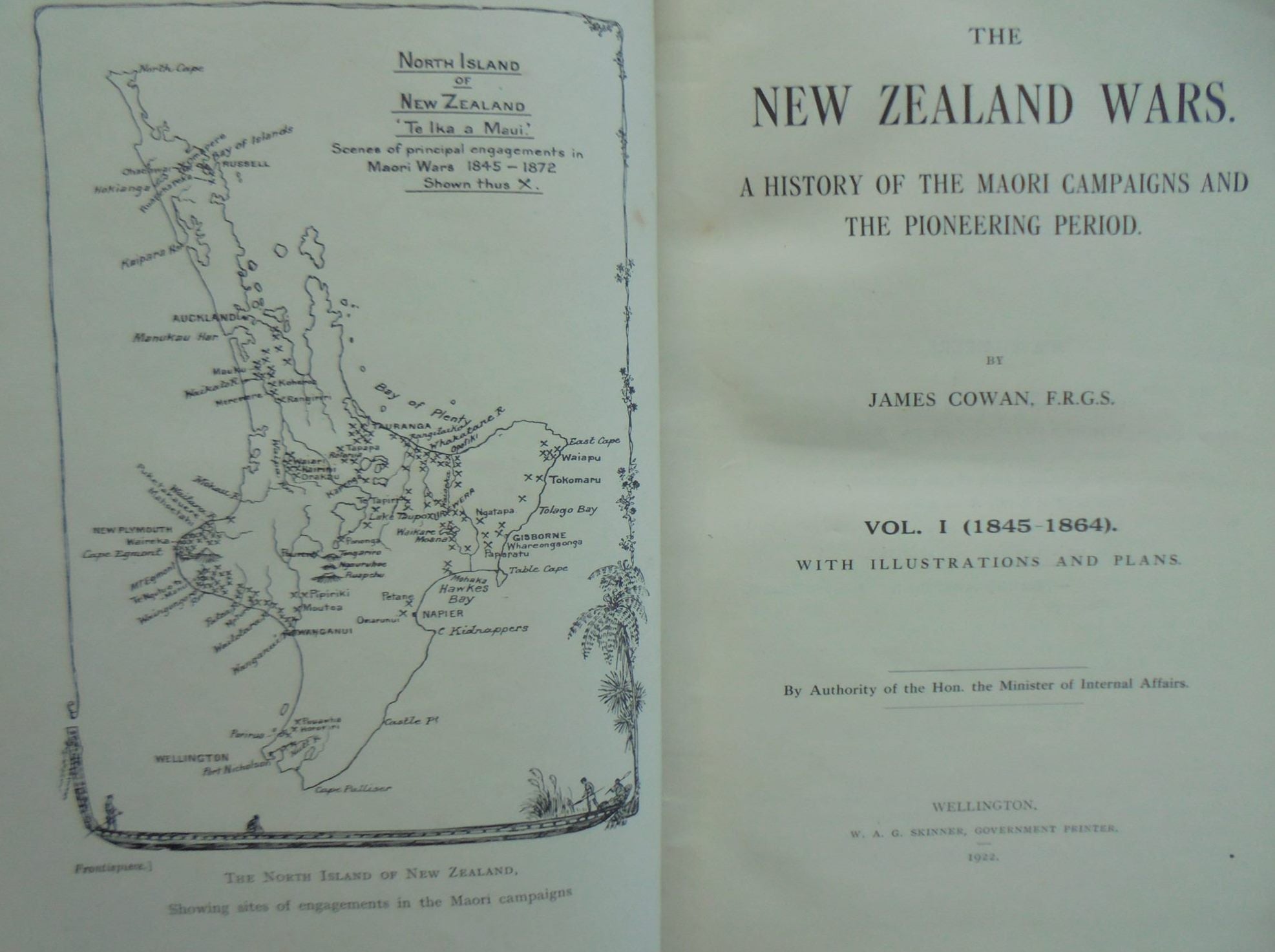 The New Zealand Wars A History of the Maori Campaigns and the Pioneering Period Vol. I (1845 - 1864) by James Cowan.