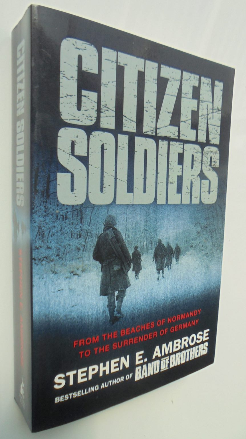 Citizen Soldiers By Stephen E. Ambrose - free postage