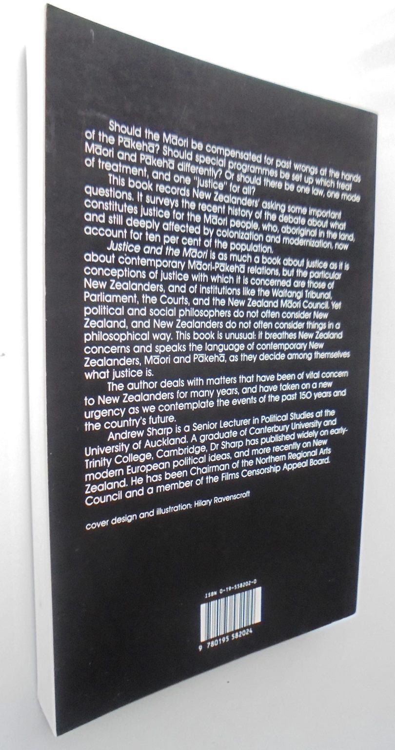 Justice and the Maori Maori Claims in New Zealand Political Argument in the 1980's By Andrew Sharp.