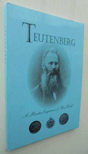 Teutenberg. A Master Engraver and his Work. by John Cresswell & James Duncan. SIGNED BY JAMES DUNCAN.