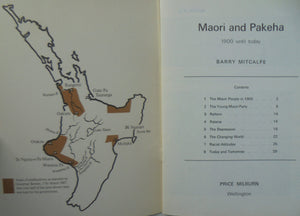 Maori and Pakeha from 1900 until Today by Barry Mitcalfe.